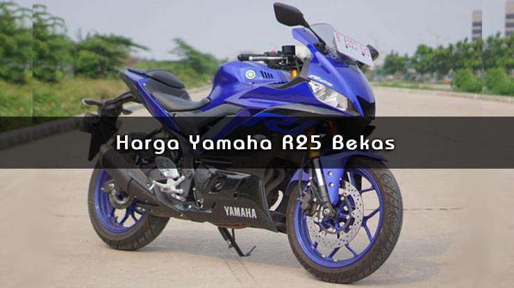 Harga Yamaha R25 Bekas