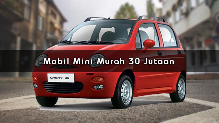 Mobil Mini Murah 30 Jutaan