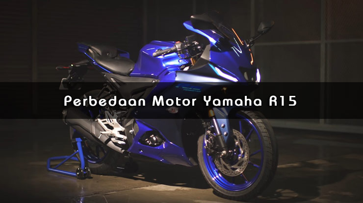Perbedaan Motor Yamaha R15